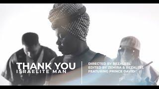 MUSIC VIDEO  | Thank You Israelite Man  | Zemira Israel ft. Prince David |   by@BezaleelIsrael