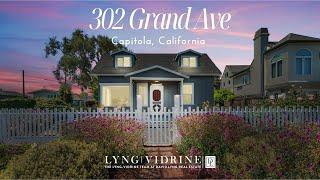 302 Grand Ave, Capitola CA | Presented by The Lyng-Vidrine Team - David Lyng Real Estate short