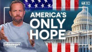 Is This AMERICA'S Last Chance? | Kirk Cameron on TBN