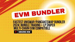 FASTEST Uniswap/Pancakeswap Bundler 2024: Bundle Trading + LP Sniper | Multi-Chain EVM Compatible