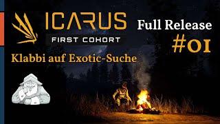 ICARUS – Full Release: Klabbi auf Exotics | Teil #01 | Singleplayer Letsplay Gameplay