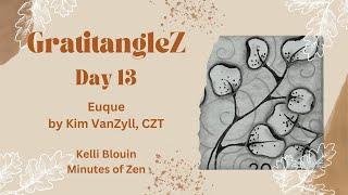 GratitangleZ 2024 - Beginner Zentangle® - Day 13 - Euque