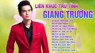 Mười Năm Đợi Chờ Nghe Hoài Không Chán - Nhạc Trữ Tình Chọn Lọc Giang Trường