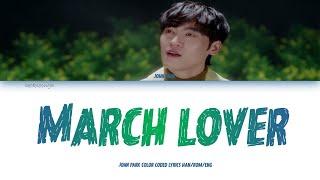 John Park(존박) - March Lover(3월 같은 너) (Color Coded Lyrics Han/Rom/Eng)