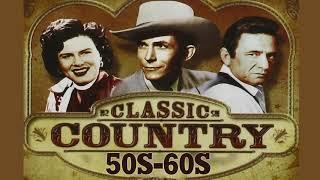 Best Classic Country Songs Of 50s 60s   Top 100 Golden Oldies Country Songs Of 50s 60s