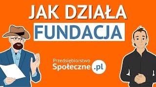 Jak działa fundacja? Podpowiedzi praktyków.