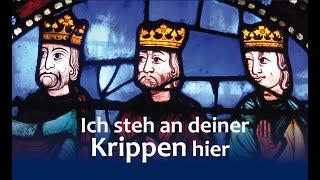 Ich steh an deiner Krippen hier (Dreikönigsoratorium)