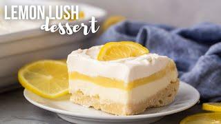 Lemon Lush Dessert | made from scratch! | The Recipe Rebel