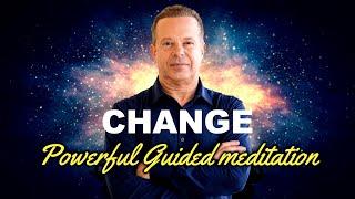 Joe Dispenza - Change Meditation - 20 Minutes That Will Change Your Life