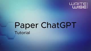 WriteWise Paper ChatGPT Tutorial