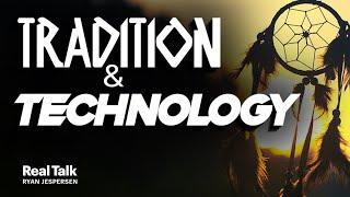 Truth, Reconciliation, Tradition, and Tech