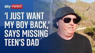 'I just want my boy back,' says dad of missing teenager Jay Slater