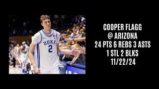 Cooper Flagg @ Arizona (24 PTS 6 REBS 3 ASTS 1 STL 2 BLKS) 11/22/24