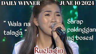 JUNE 10 2024 | RUELAGIN | WALA NA TALAGA | TAWAG NG TANGHALAN | SHOWTIME