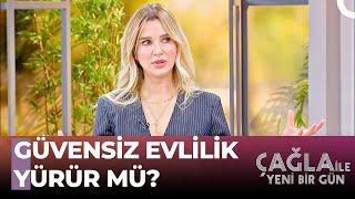 Eşiniz Çok Yalan Söylüyorsa Ne Yapmalısınız? - Çağla İle Yeni Bir Gün 1134. Bölüm