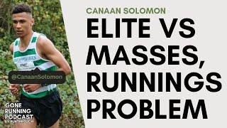 'You DON'T get it in FOOTBALL' - The DISCONNECT between ELITE & EVERYDAY RUNNERS! W/ Canaan Solomon