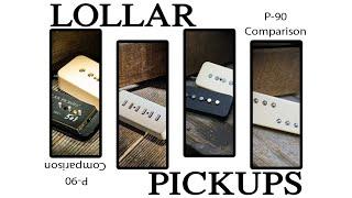 LOLLAR PICKUPS - P-90 Comparison