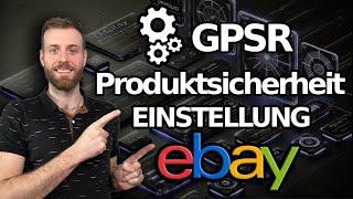 eBay Produktsicherheit GPSR | Einstellung der Warnhinweise & Sicherheitsinformationen aller Angebote