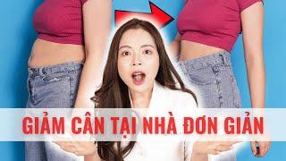 Giảm cân tại nhà cực đơn giản - Bác sĩ Nguyên