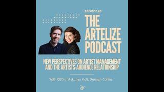 The Artelize Podcast: A new perspective on artist management and the artist-audience relationship.