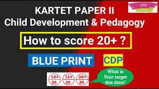 How to score 20+/30 ? | Child Development & Pedagogy BLUE PRINT by Dr. Atahar Parveen #kartet2024