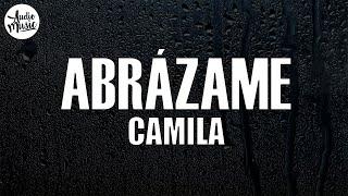 Camila - Abrázame (Letra)