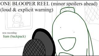 ONE Blooper Reel