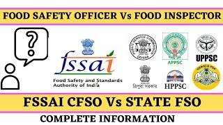 UPSC FSO Vs FSSAI CFSO Vs STATE FSO Vs Designated Officer |Food Safety Officer Vs Food Inspector