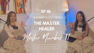 The Master Healer: Life Path 11