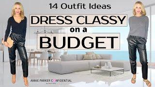 DRESS CLASSY on a BUDGET | 14 Chic Outfit Ideas