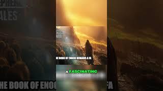 The Secrets of the Book of Enoch - Why Isn't It in the Bible