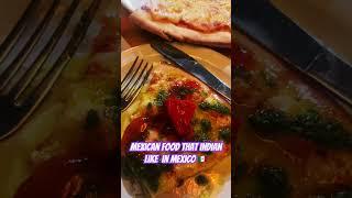 Mexican Food that indian like