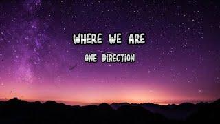 One direction - Where We Are ( lyrics )