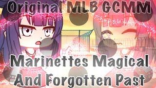 Marinettes Magical And Forgotten Past MLB GCMM 60k special || Original || i do not own the songs