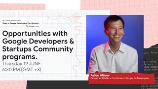 Opportunities with Google Developers & Startups Community programs