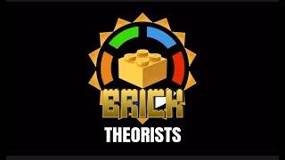 The Brick Theorists Intro