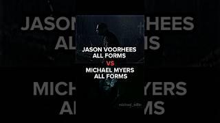 jason Voorhees all forms vs michael myers all forms #edit #slasher #michaelmyers #viral #jason #all