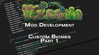 OUTDATED! - Terraria Mod Development Tutorial - Custom Biomes - Part 1 - tModLoader 0.9