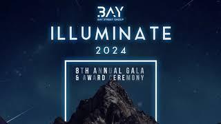 Illuminate 2024!   Bay Street Group's 8th  Annual Gala & Awards Ceremony Join us!