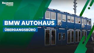 Containeranlage als Übergangsbüro für ein Autohaus in Bonn | Baumann Container