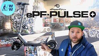 ePF-Pulse Plus  Plus Power  Bester eScooter mit Strassenzulassung 2025? ABE, ePowerFun Pulse+