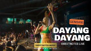 Dayang Dayang | Sweetnotes Live @ Gensan