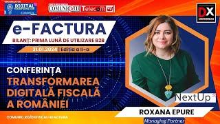 Roxana Epure, NextUP @ DX Fiscal - eFactura 2024: Sugerăm amânarea cu 6 luni a amenzilor eFactura