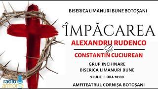 Biserica Limanuri Bune - Împăcarea - Alexandru Rudenco și Constantin Cuciurean