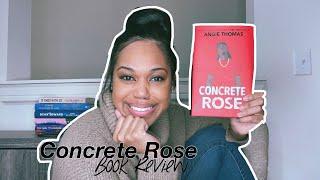 Concrete Rose by Angie Thomas | Book Review | *Spoiler Free and Spoilers*