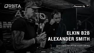 ELKIN B2B ALEXANDER SMITH  [live Orbita project w/ Hidden Empire ] @ Pioneer DJ TV | Moscow