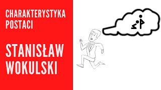 Stanisław Wokulski - charakterystyka postaci z "Lalki" Bolesława Prusa