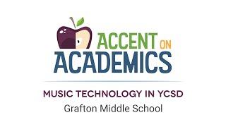 Accent on Academics: Music Technology in YCSD