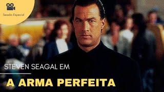 Steven Seagal em "A Arma Perfeita" [#Melhor #filme de #ação⭐]//#Completo #dublado #HD #lançamento