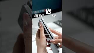 Samsung S25 or S25 Edge? #samsunggalaxy #samsunggalaxys25edge #galaxys25edge #samsunggalaxys25